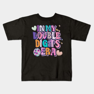 In My Double Digits Era 10 Year Old Birthday 10th Birthday for Girls Birthday Party Kids T-Shirt